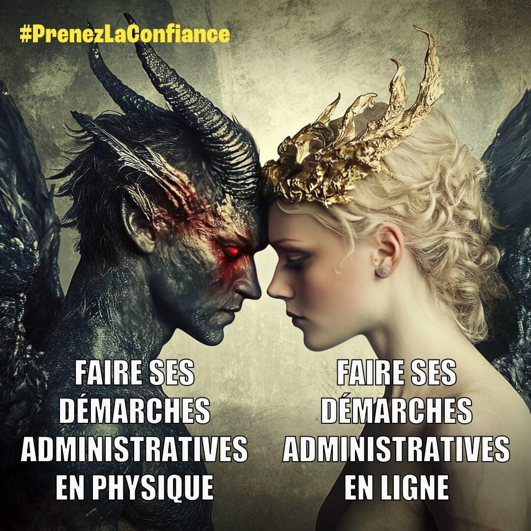 Mème présentant deux profils face à face, l'un représentant un démon, l'autre une figure angélique avec une couronne dorée, accompagné du texte: "Faire ses démarches administratives en physique / Faire ses démarches administratives en ligne".Hashtag : #PrenezLaConfiance.