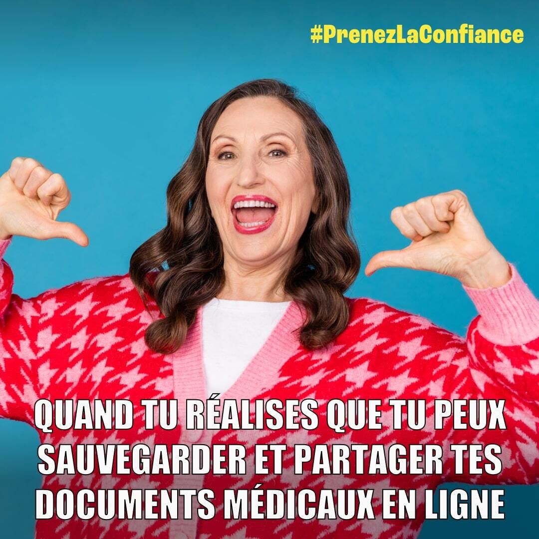 Mème montrant une femme souriante portant un pull rouge et blanc à motifs, pointant ses pouces vers elle-même avec enthousiasme sur un fond bleu turquoise, accompagné du texte : "Quand tu réalises que tu peux sauvegarder et partager tes documents médicaux en ligne". Hashtag : #PrenezLaConfiance.